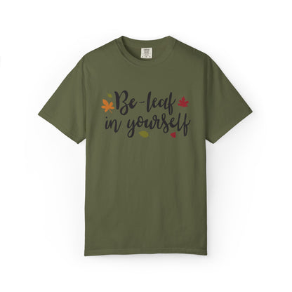 Be Leaf In Yourself Embracing Challenges Tee Unbreakable Will Relentless Spirit Unyielding Determination Unisex Heavy Cotton T-Shirt