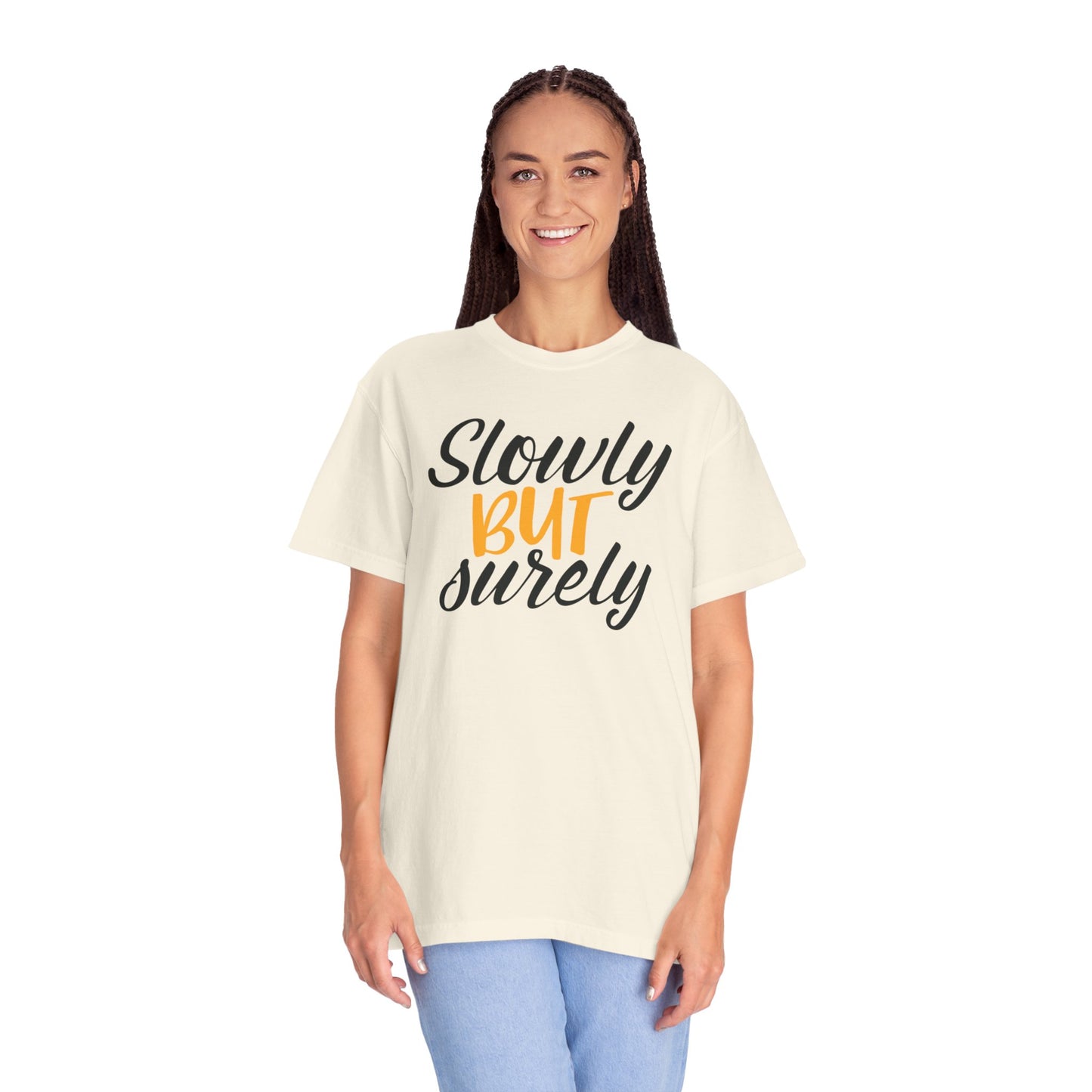 Slowly But Surely Embracing Challenges Tee Unbreakable Will Relentless Spirit Unyielding Determination Unisex Heavy Cotton T-Shirt