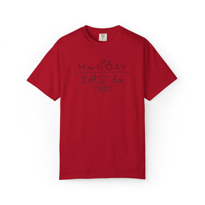 Monday Let’s Do This Motivation Tee Work Ethic Positive Mindset Focus Planning Task Completion Morning Routine Unisex Heavy Cotton T-Shirt