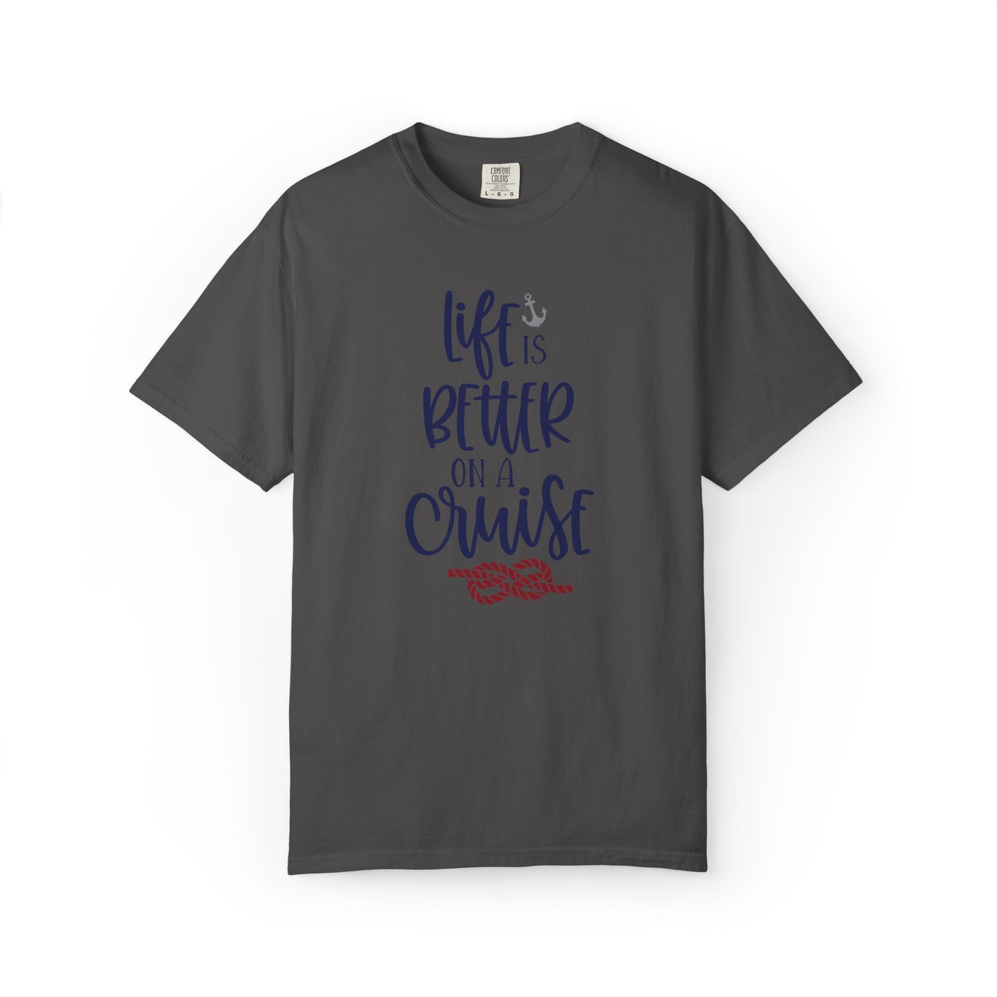 Life Is Better On A Cruise Marine Life Fishermen Seafaring Adventure Lovers Tee Shipman Unisex Heavy Cotton T-Shirt