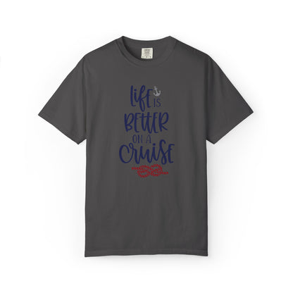 Life Is Better On A Cruise Marine Life Fishermen Seafaring Adventure Lovers Tee Shipman Unisex Heavy Cotton T-Shirt