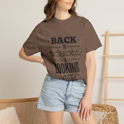 Funny Back To School Looking Cool New Beginning Educational Journey New Classroom Backpack Notebooks Unisex Heavy Cotton T-Shirt