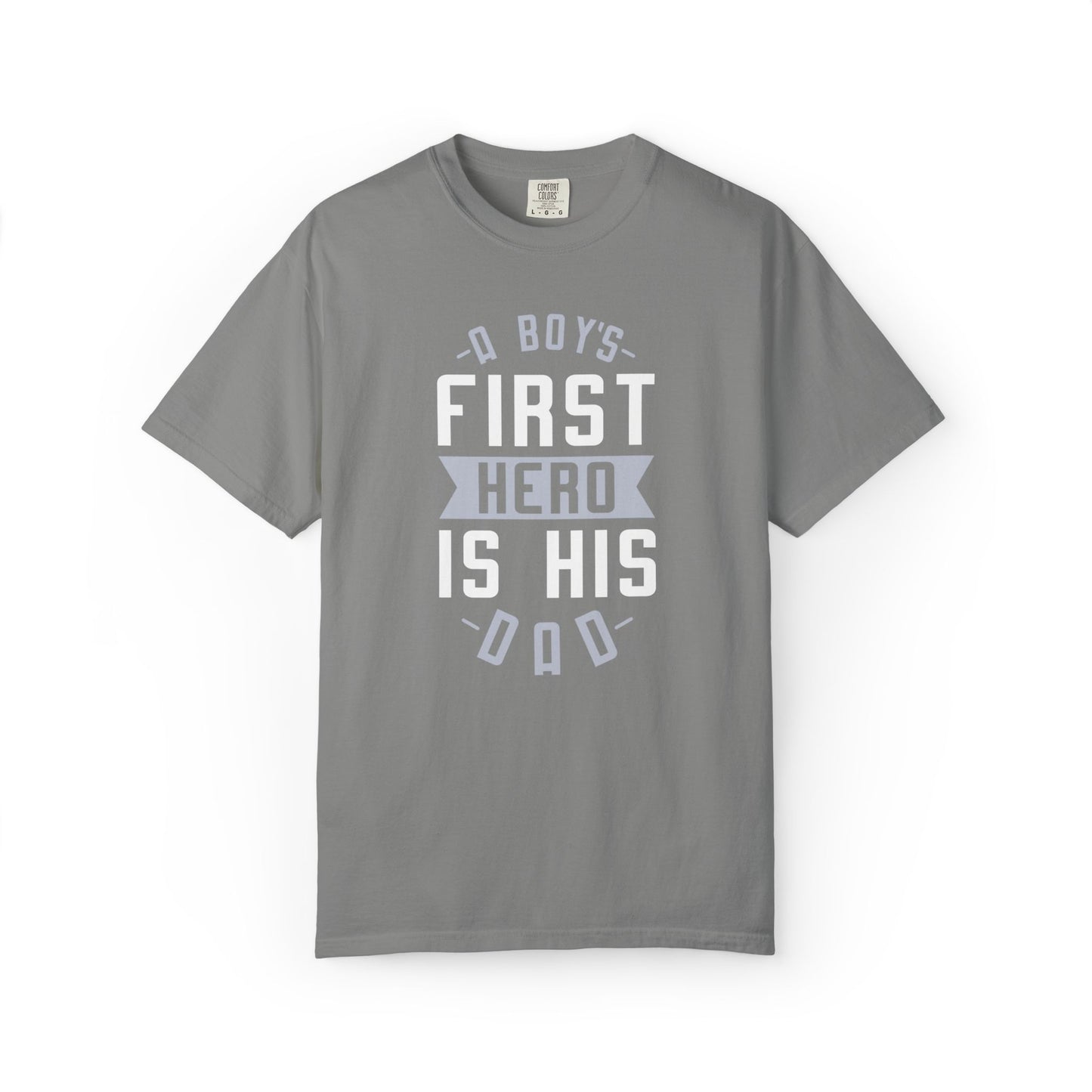 Cute A Boys First Hero Is His Dad Role Model Loving Father Fatherhood Heroic Dad Unisex Heavy Cotton T-Shirt