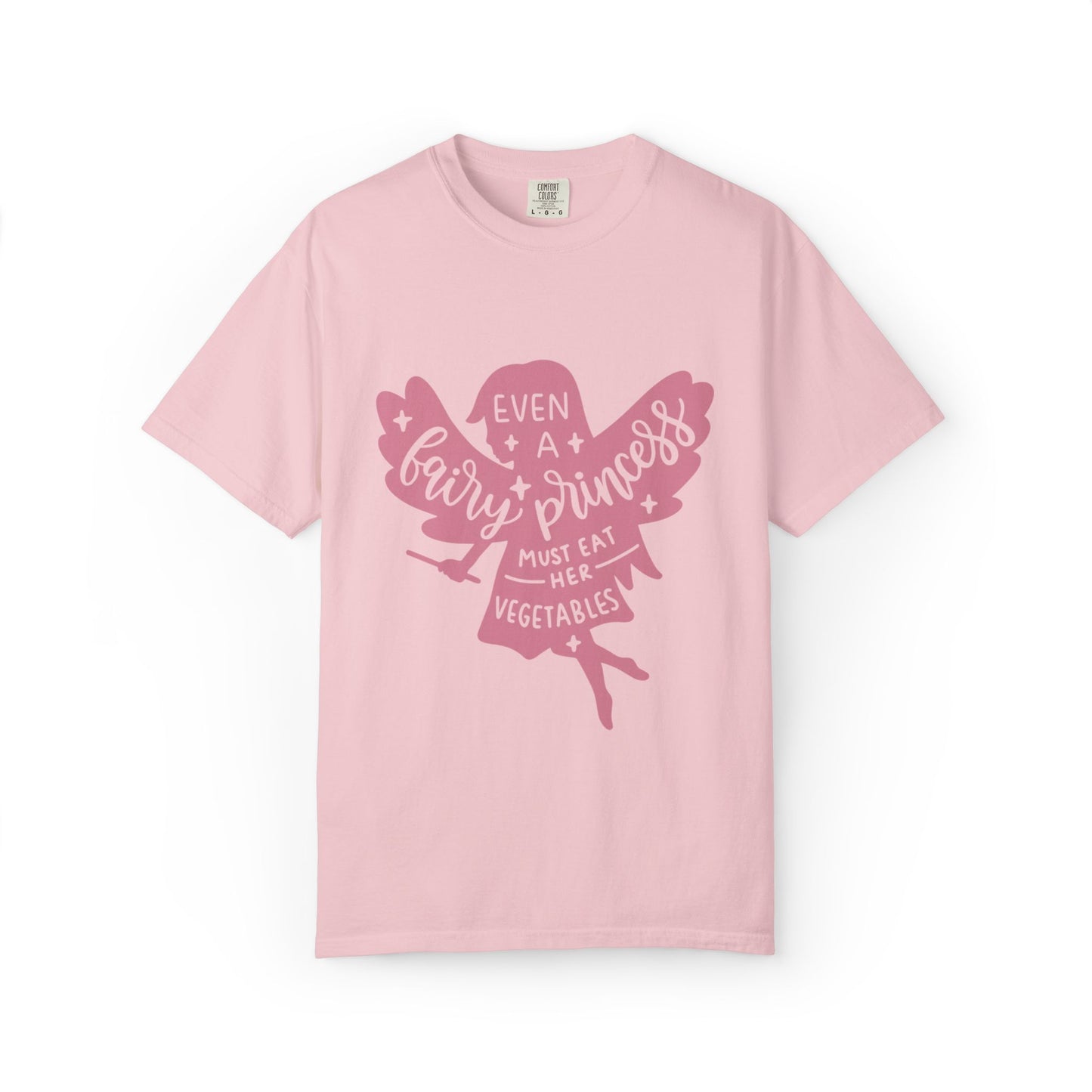 Even A Fairy Princess Must Eat Her Vegetables Parenting Advice Tee Healthy Eating Balanced Diet Unisex Heavy Cotton T-Shirt