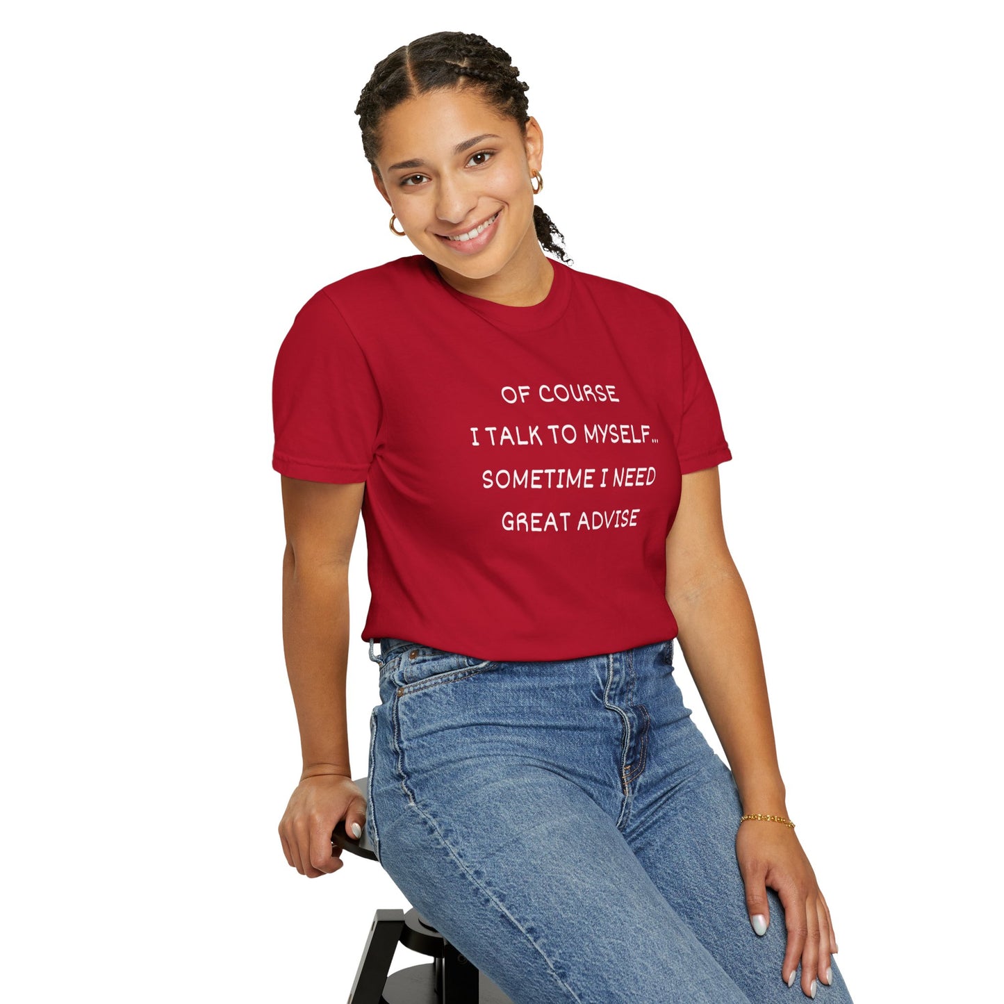 I Talk to Myself Unisex Garment-Dyed T-shirt