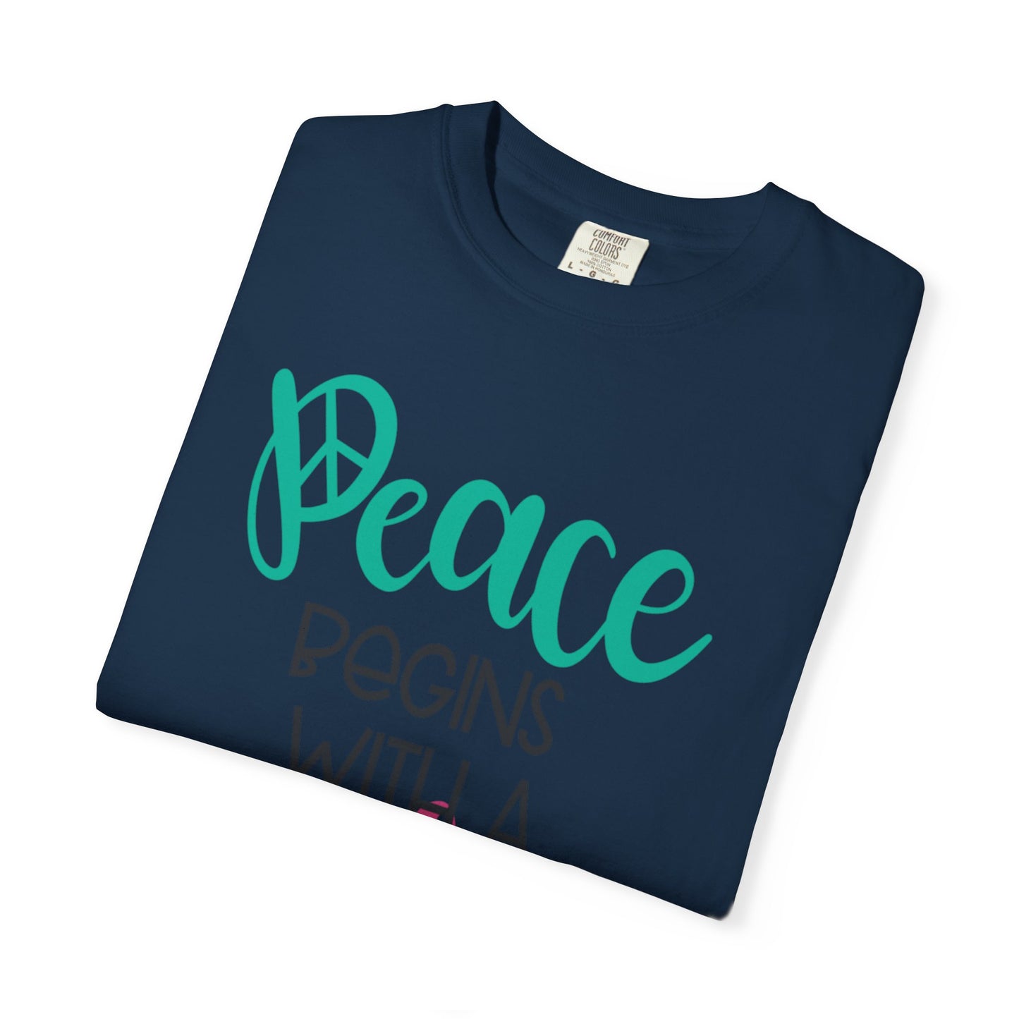 Peace Begins With A Smile Kindness Heartfelt Compliments Tee Thoughtful Gestures Love-Inspiration Unisex Heavy Cotton T-Shirt