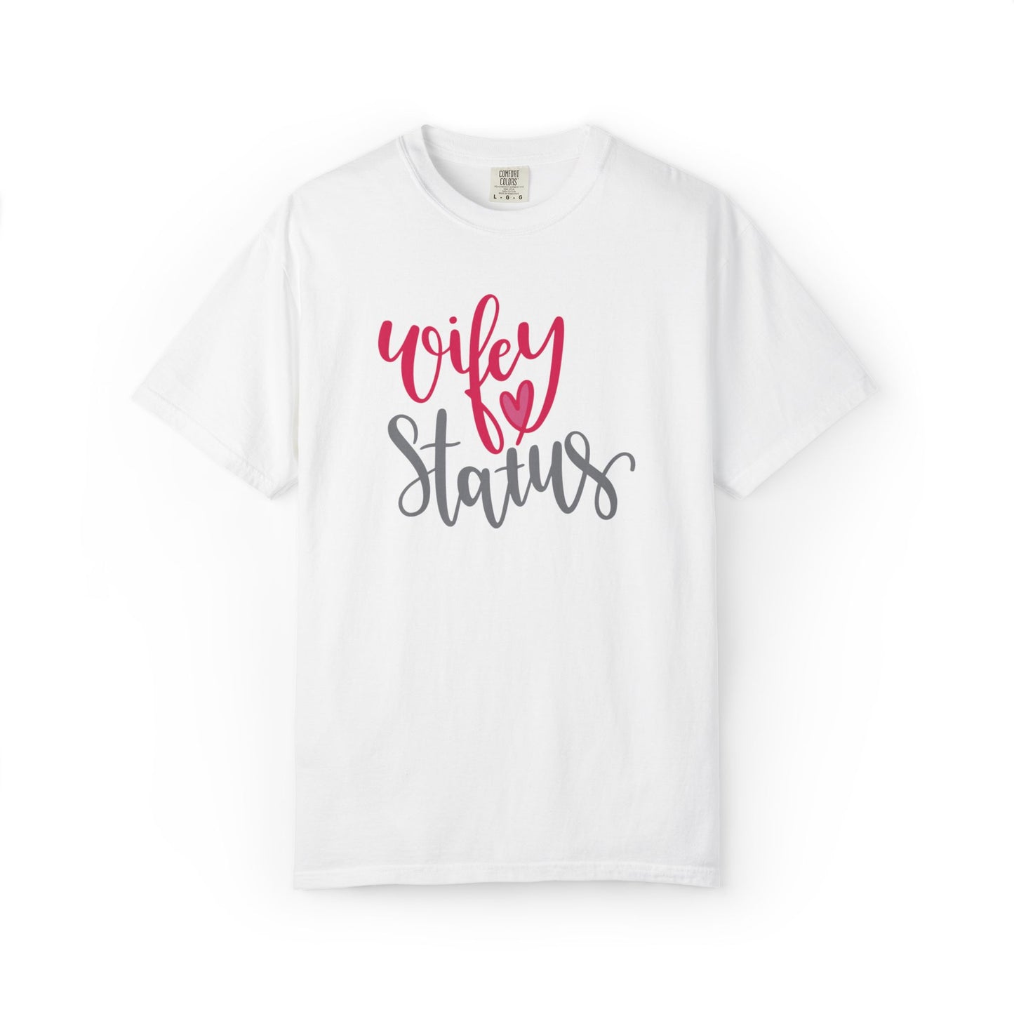 Wifey Status Loyal Tee Fun-loving Elegant Captivating Graceful Amazing Unisex Heavy Cotton T-Shirt