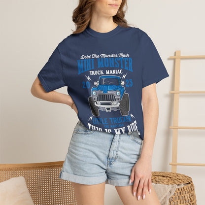 Funny Mini Monster Truck Manic Speed Truck Power Sarcastic Extreme Adventure Four-Wheel Drive Unisex Heavy Cotton T-Shirt