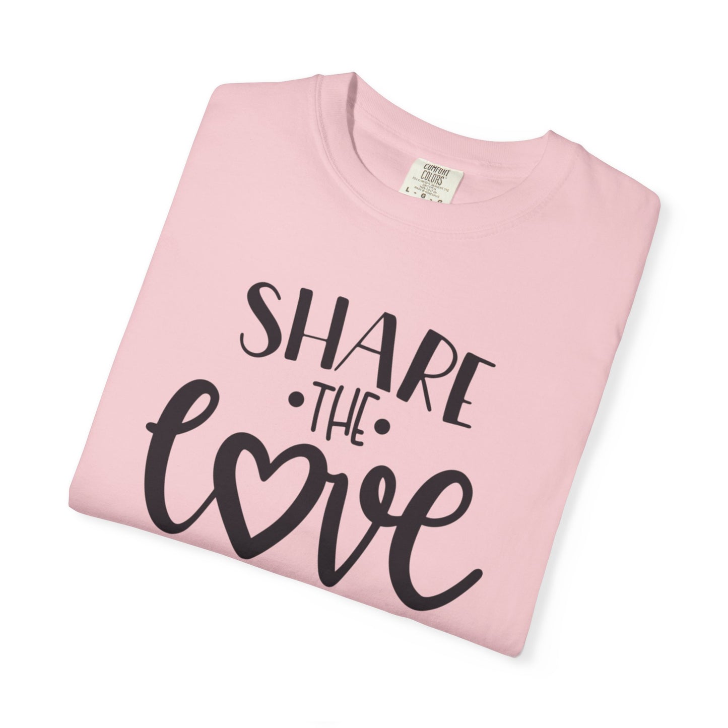 Share The Love Kindness Tee Compassion Empathy Support Community Affection Unisex Heavy Cotton T-Shirt