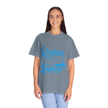 Funny Wishing I Was Fishing Catch and Release Unconditional Love Fishing Boat  Fishing Rod Sarcastic Adventure Unisex Heavy Cotton T-Shirt