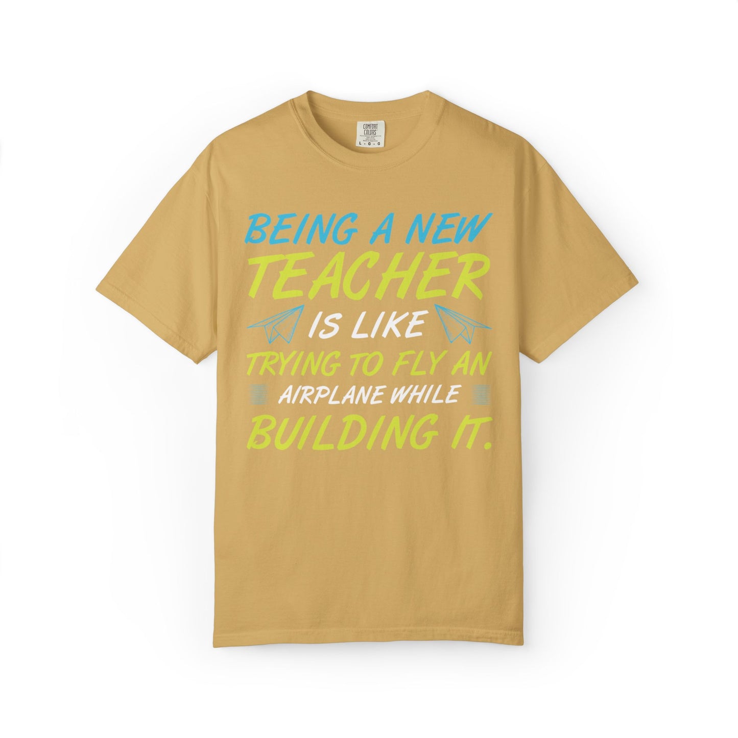 Exciting Being A New Teacher Is Like Trying To Fly An Airplane Professional Development Role Model Unisex Heavy Cotton T-Shirt