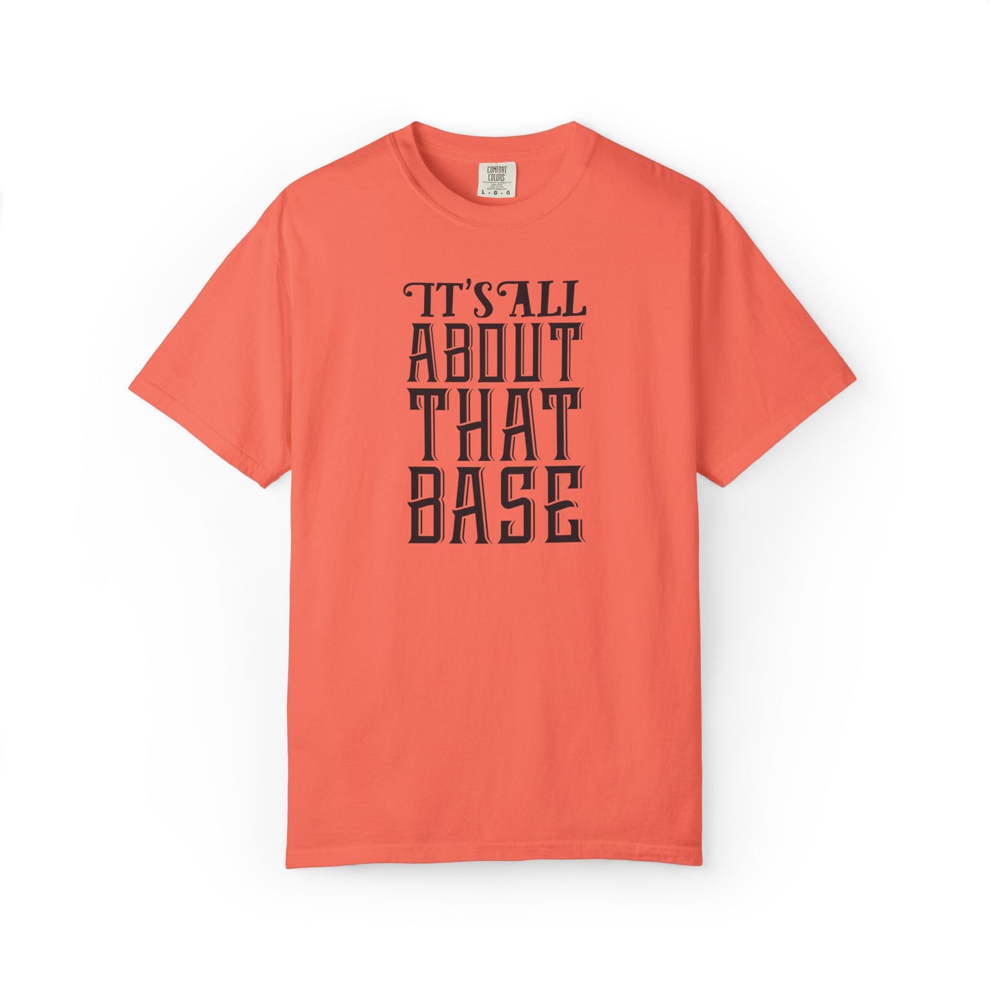 It’s All About That Base Excitement Tee Nonstop Fandom Endless Love Devotion Unisex Heavy Cotton T-Shirt