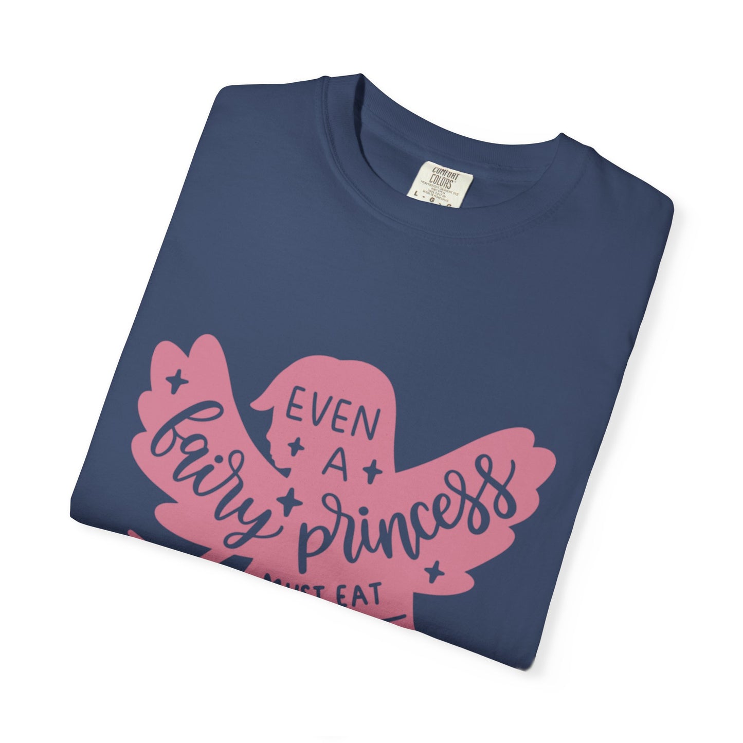 Even A Fairy Princess Must Eat Her Vegetables Parenting Advice Tee Healthy Eating Balanced Diet Unisex Heavy Cotton T-Shirt