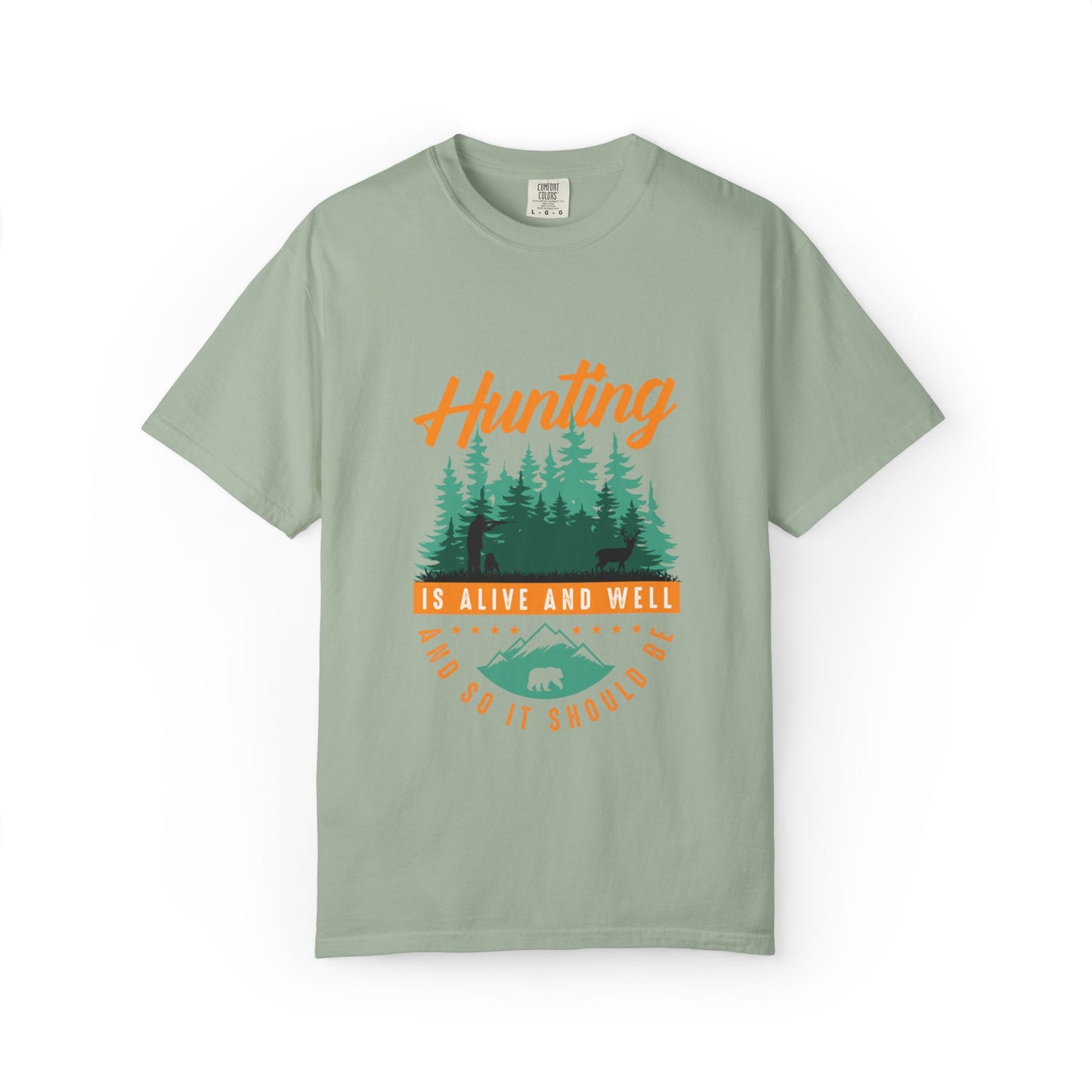 Funny Hunting Is Alive And Well Hunting Enthusiast Hunting Season Sarcastic Forest Wilderness Adventure Unisex Heavy Cotton T-Shirt