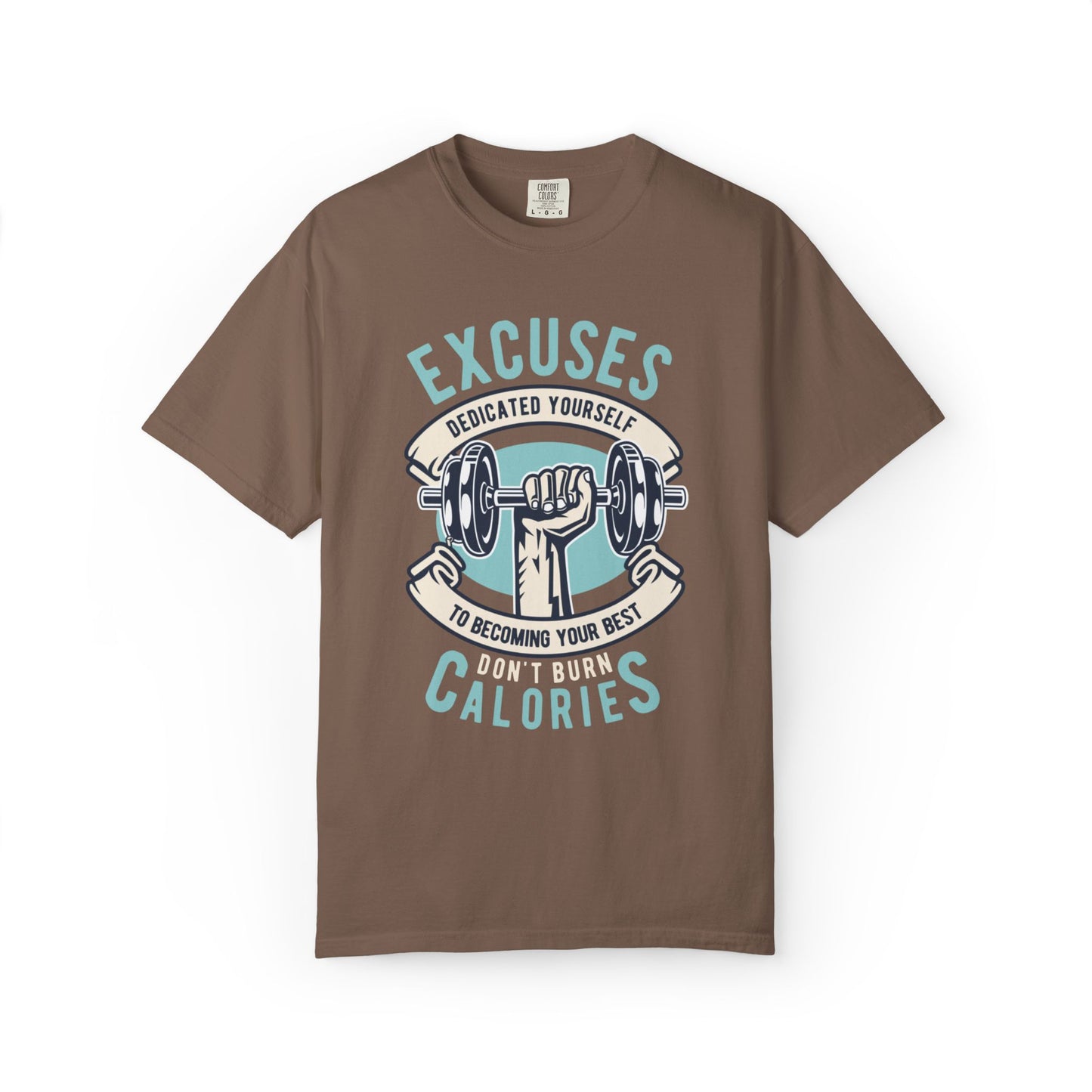 Don’t Burn Calories Body Building Goal Setting Will Power Achievement Tee Unisex Heavy Cotton T-Shirt