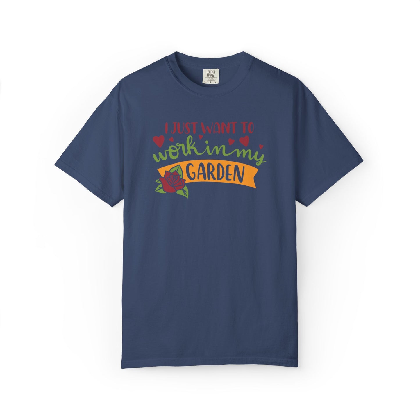 I Just Want To Work In My Garden Plant Enthusiasts Flower Lovers Tee Green Therapy Gardener Leafy Love Unisex Heavy Cotton T-Shirt