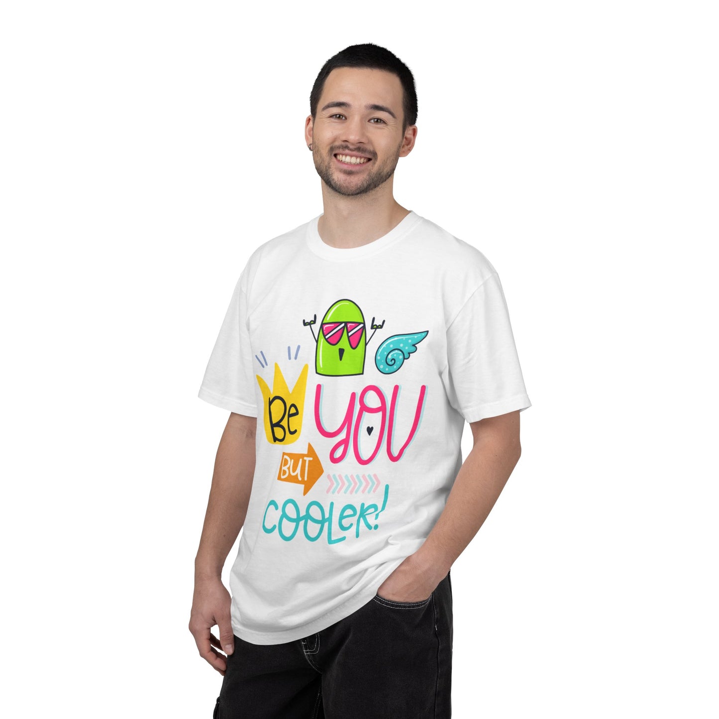 Be You But Cooler! Embrace Freedom Tee Youthful Spirit Fearless Living Carefree Life Unisex Heavy Cotton T-Shirt