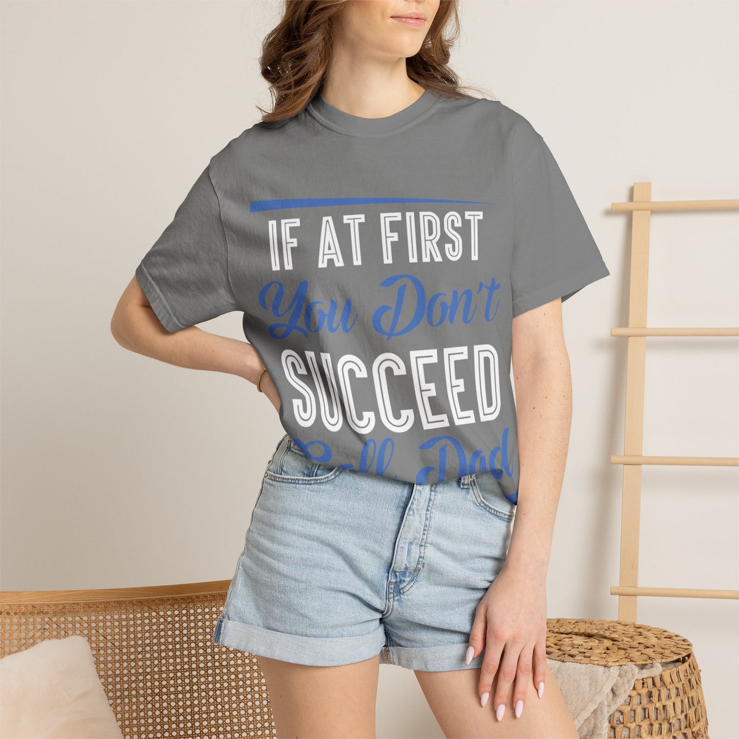 If At First You Don’t Succeed Call Dad Family Moments Fatherly Care Family Values Passion Graphic Print Style Tee Gift For Friends Family Fathers Day Birthday Celebrations Special Events Casual Wear