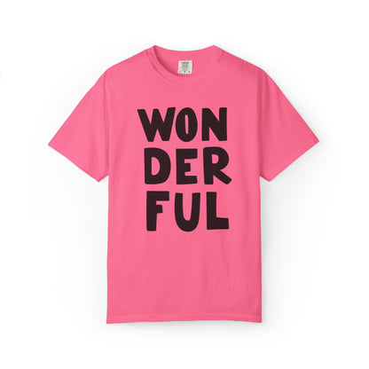 Wonderful Encouragement Self-belief Tee Moral Support Hopefulness Positivity Beautiful Unisex Heavy Cotton T-Shirt