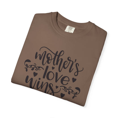 Mothers Love Wins Priceless Strong Tee Motherhood Supermom Life Giver Unconditional Care Unisex Heavy Cotton T-Shirt