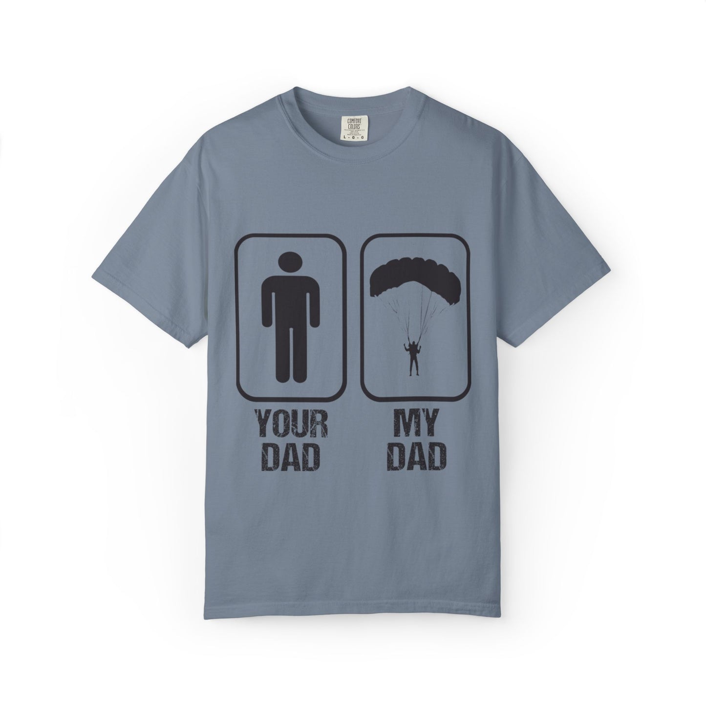 Proud Son Your Dad My Dad Thrill-Seeker Father Parenting Journey Ideal Skydiving Unisex Heavy Cotton T-Shirt
