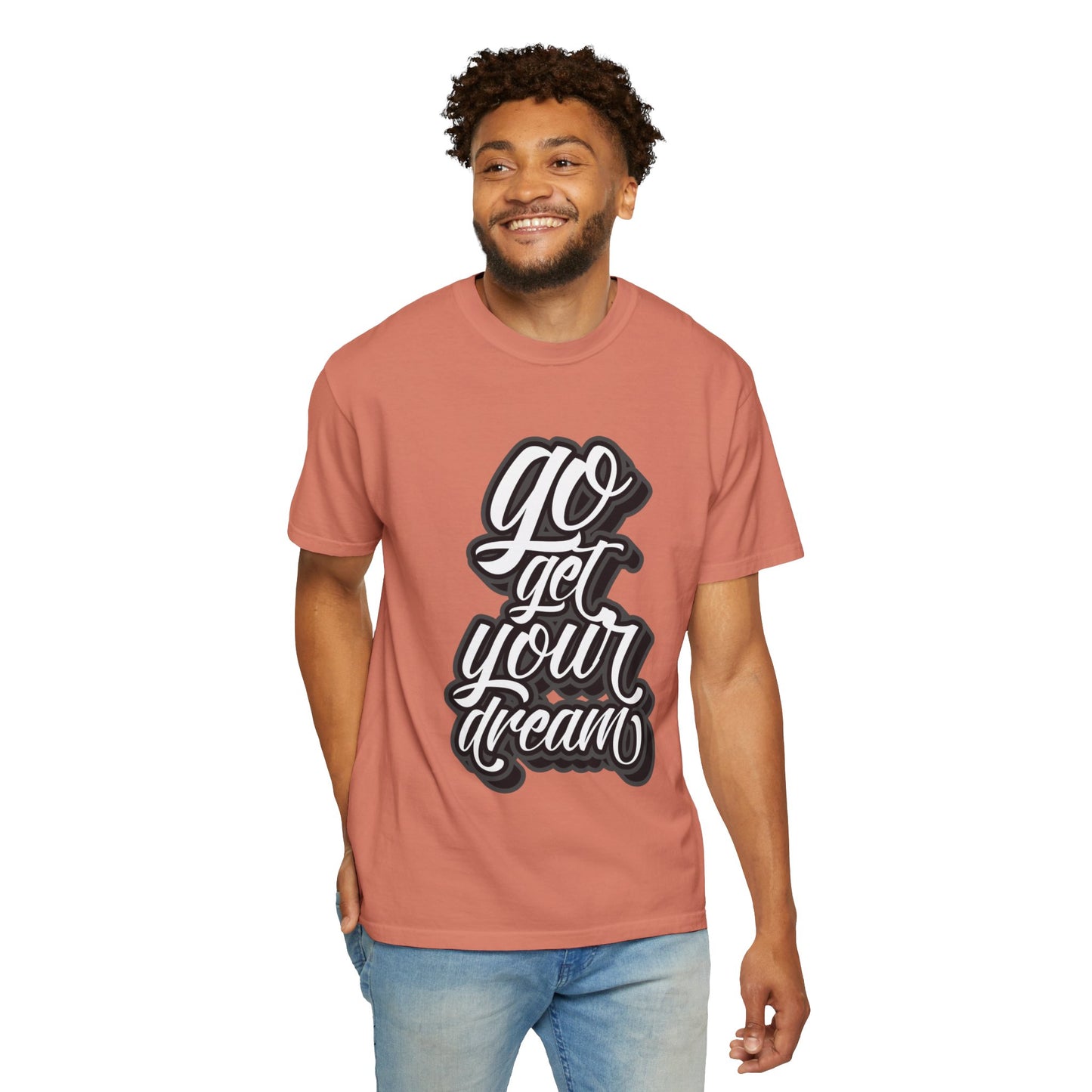 Go Get Your Dream Achieve Inspiration Tee Optimism Persistence Hard Work Unisex Heavy Cotton T-Shirt