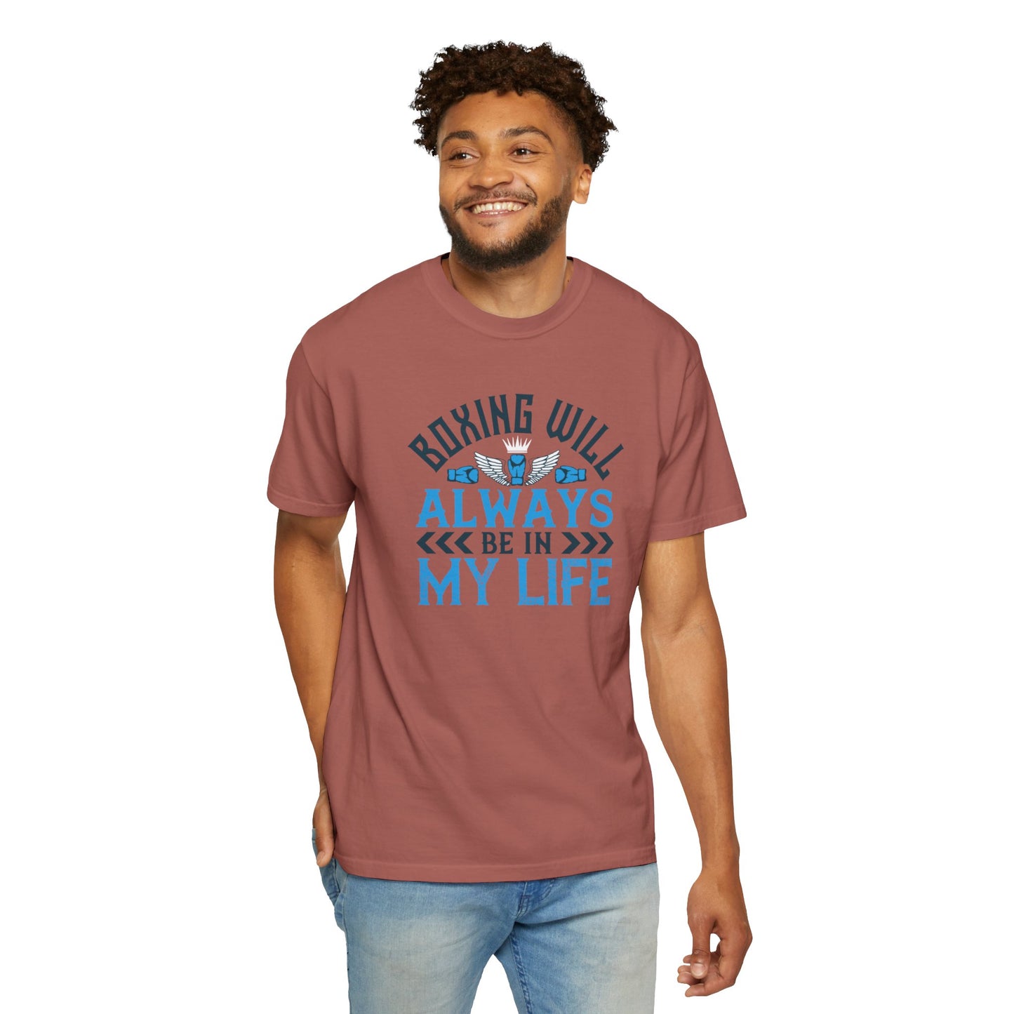 Funny Boxing Will Always Be In My Life Passion Sarcastic Love Boxing Gloves Boxing Legacy Unisex Heavy Cotton T-Shirt