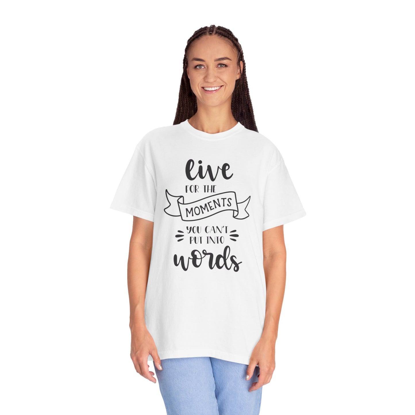 Live For The Moments Simple Pleasures Small Joys Tee Everyday Delights Tiny Treasures Unisex Heavy Cotton T-Shirt