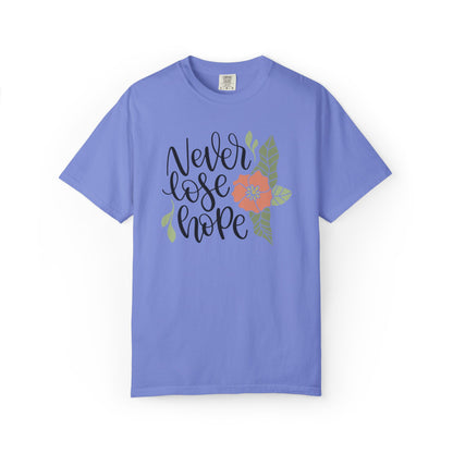 Never Lose Hope Keep Trying Determination Success Tee Hard Work Unstoppable Unisex Heavy Cotton T-Shirt