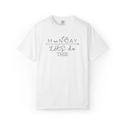 Monday Let’s Do This Motivation Tee Work Ethic Positive Mindset Focus Planning Task Completion Morning Routine Unisex Heavy Cotton T-Shirt