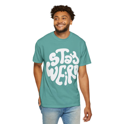 Stay Weiro Unisex Garment-Dyed T-shirt