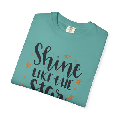 Shine Like A Star You Are Keep Trying Determination Tee Hard Work Success Unstoppable Hustle Fame Unisex Heavy Cotton T-Shirt