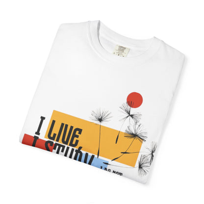 I Live I Study - Unisex Garment-Dyed T-shirt