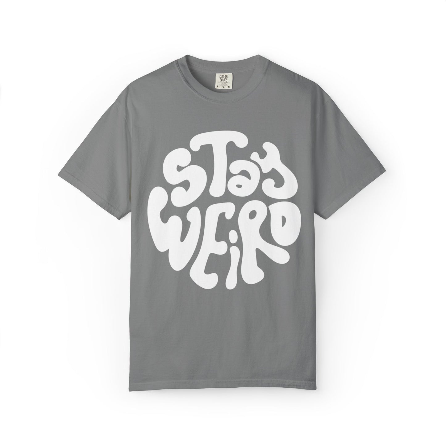 Stay Weiro Unisex Garment-Dyed T-shirt
