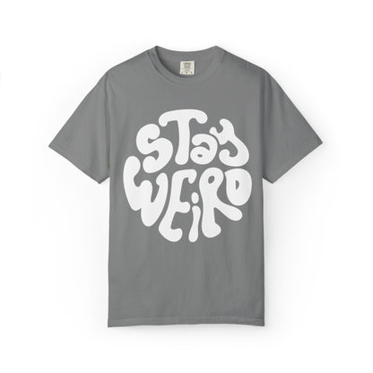 Stay Weiro Unisex Garment-Dyed T-shirt