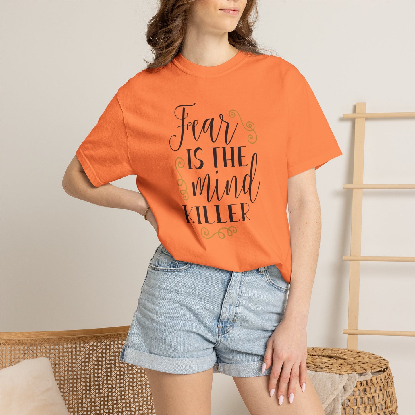 Fear Is The Mind Killer Brave Strength Inspiration Tee Positivity Self Confidence Unisex Heavy Cotton T-Shirt