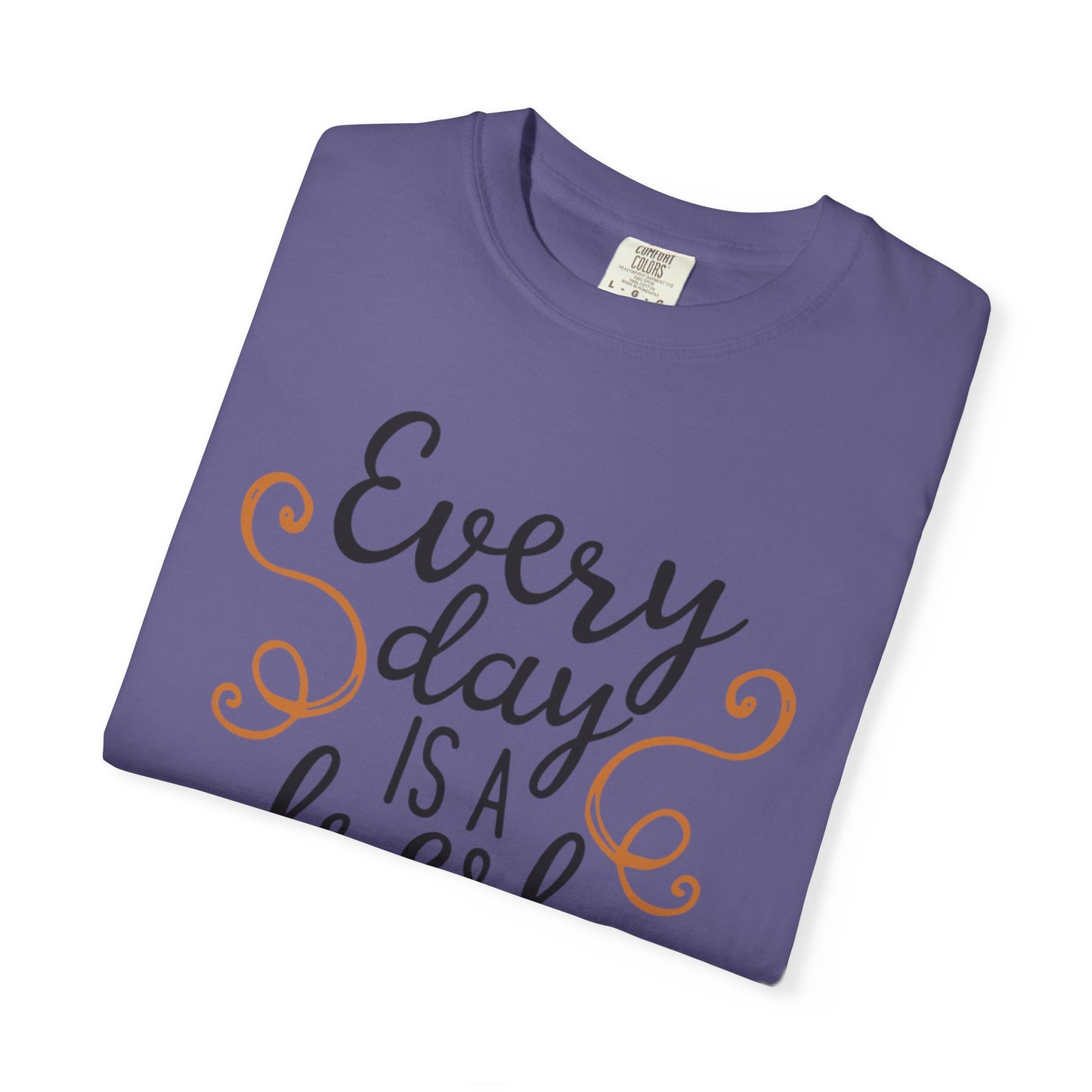 Every Day Is A Fresh Day Positivity Optimism Trendy Tee Mindset Gratitude Empathy Unisex Heavy Cotton T-Shirt