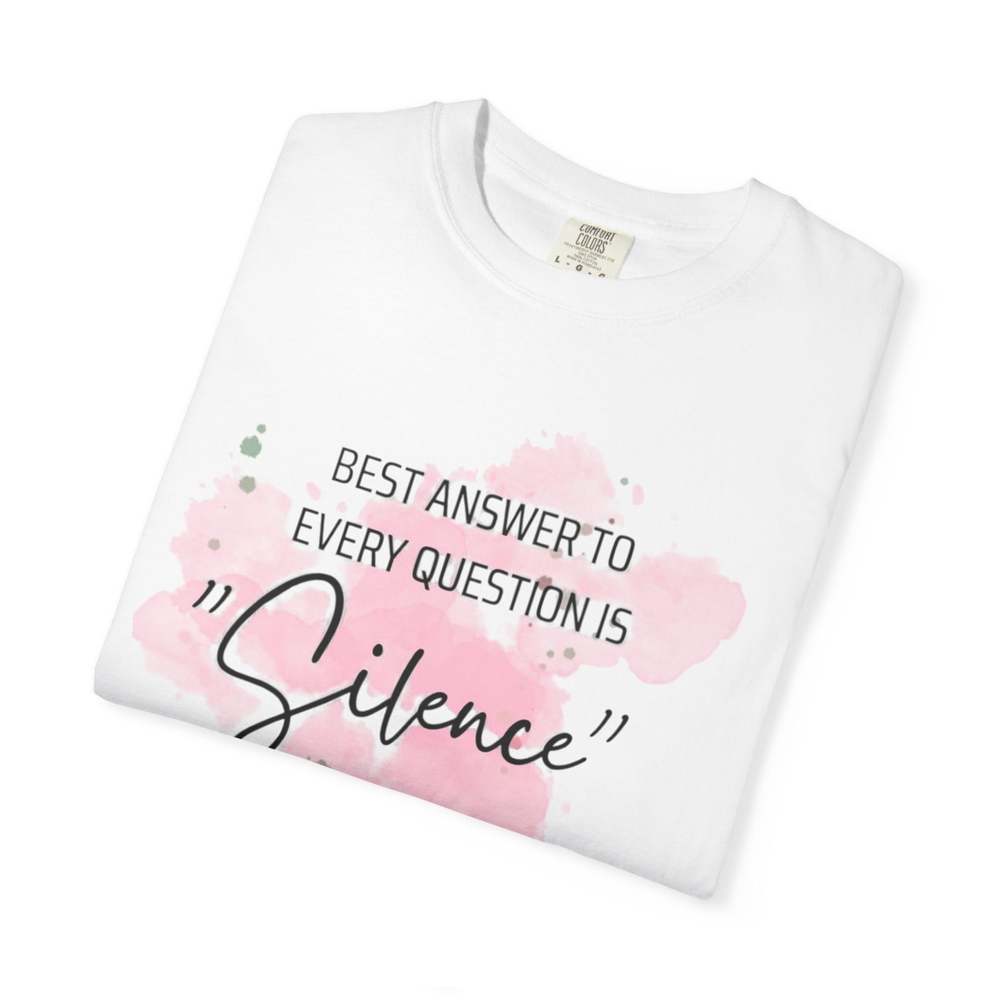 Silence - Unisex Garment-Dyed T-shirt