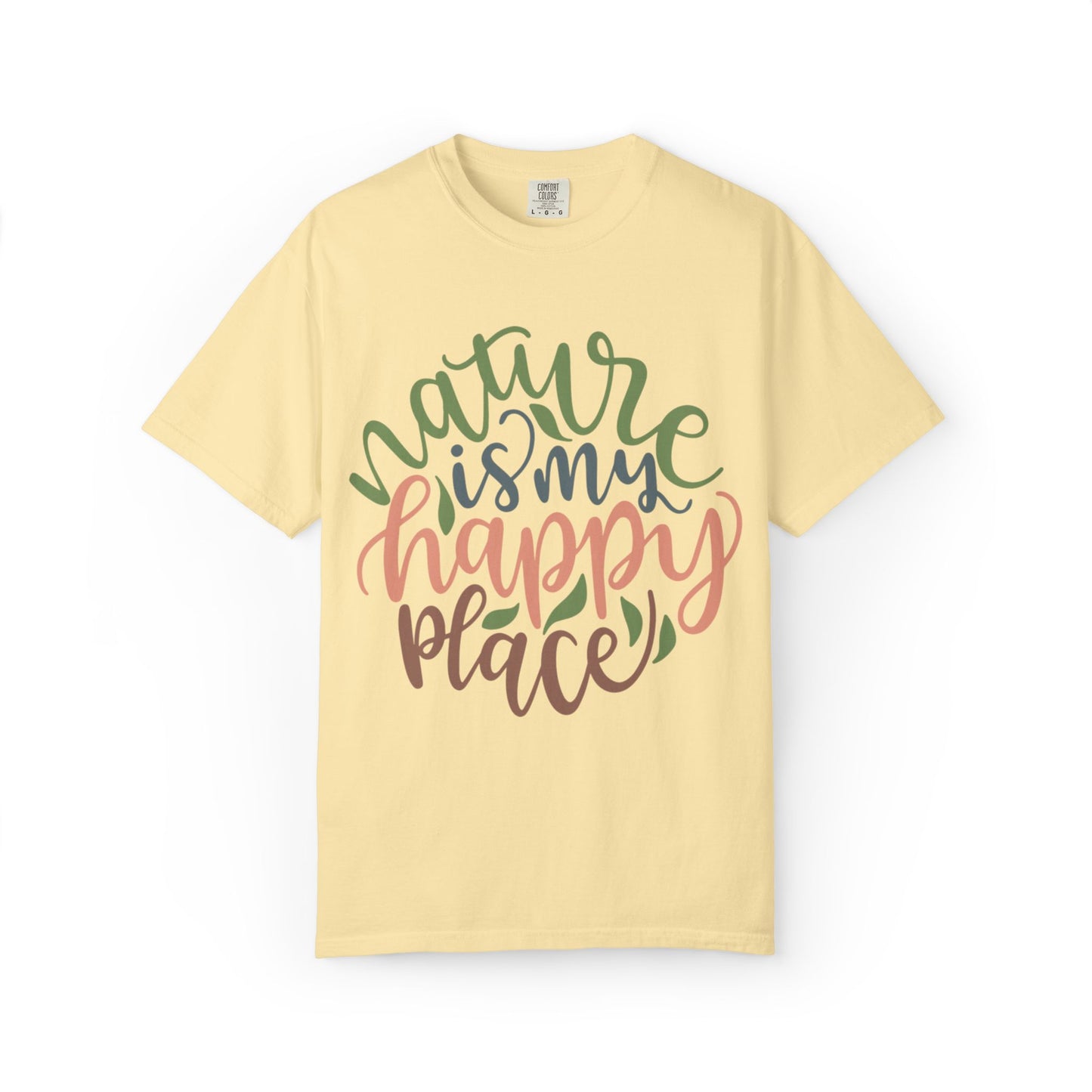 Nature Is My Happy Place Adventure Happiness Trendy Tee Life Journey Fun Memories Paradise Unisex Heavy Cotton T-Shirt