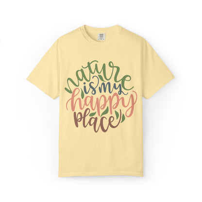 Nature Is My Happy Place Adventure Happiness Trendy Tee Life Journey Fun Memories Paradise Unisex Heavy Cotton T-Shirt