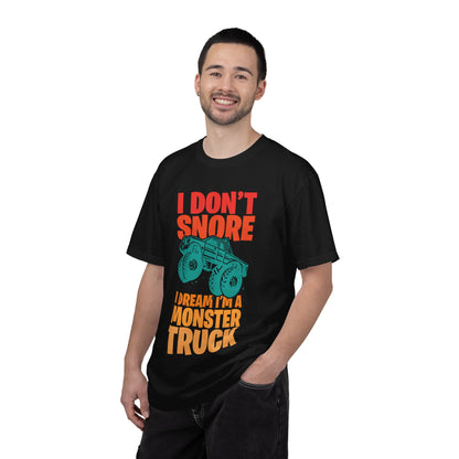 Comic I Don’t Snore I Dream I Am A Monster Truck Heavy-Duty Power Sarcastic Big Wheels Truck Rough & Tough Unisex Heavy Cotton T-Shirt
