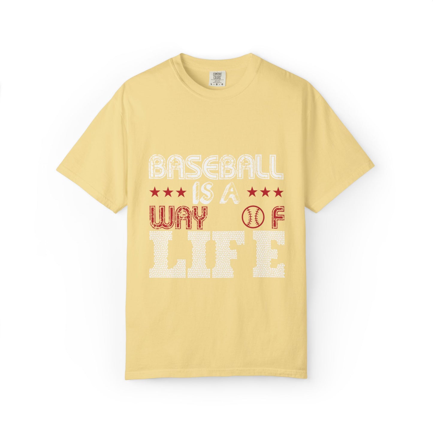 Funny Baseball Is A Way Of Life Sarcastic Deep Love Happiness Passion Baseball lovers Sports Preference Unisex Heavy Cotton T-Shirt