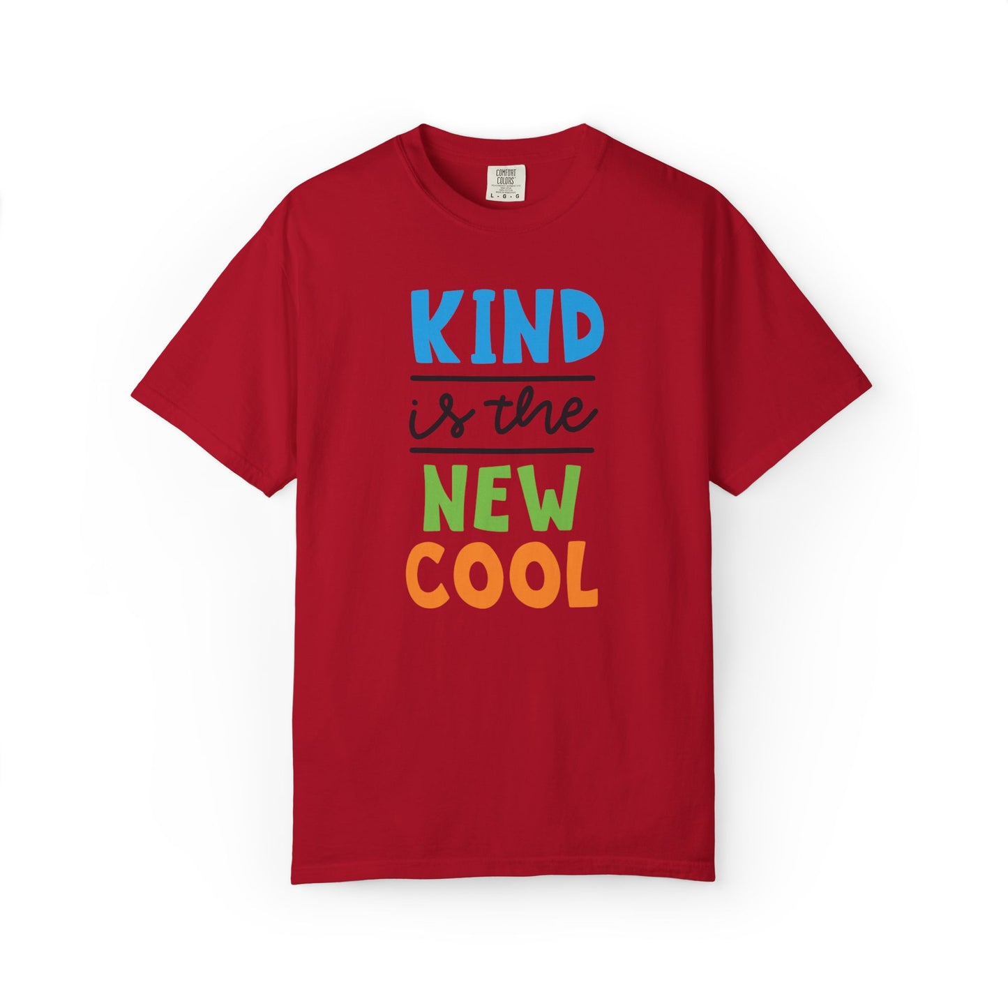 Kind Is The New Cool Positive Affirmation Tee Heartfelt Advice Inspirational Words Unisex Heavy Cotton T-Shirt