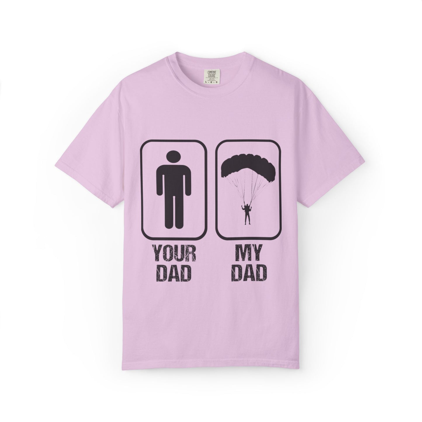Proud Son Your Dad My Dad Thrill-Seeker Father Parenting Journey Ideal Skydiving Unisex Heavy Cotton T-Shirt