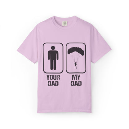 Proud Son Your Dad My Dad Thrill-Seeker Father Parenting Journey Ideal Skydiving Unisex Heavy Cotton T-Shirt