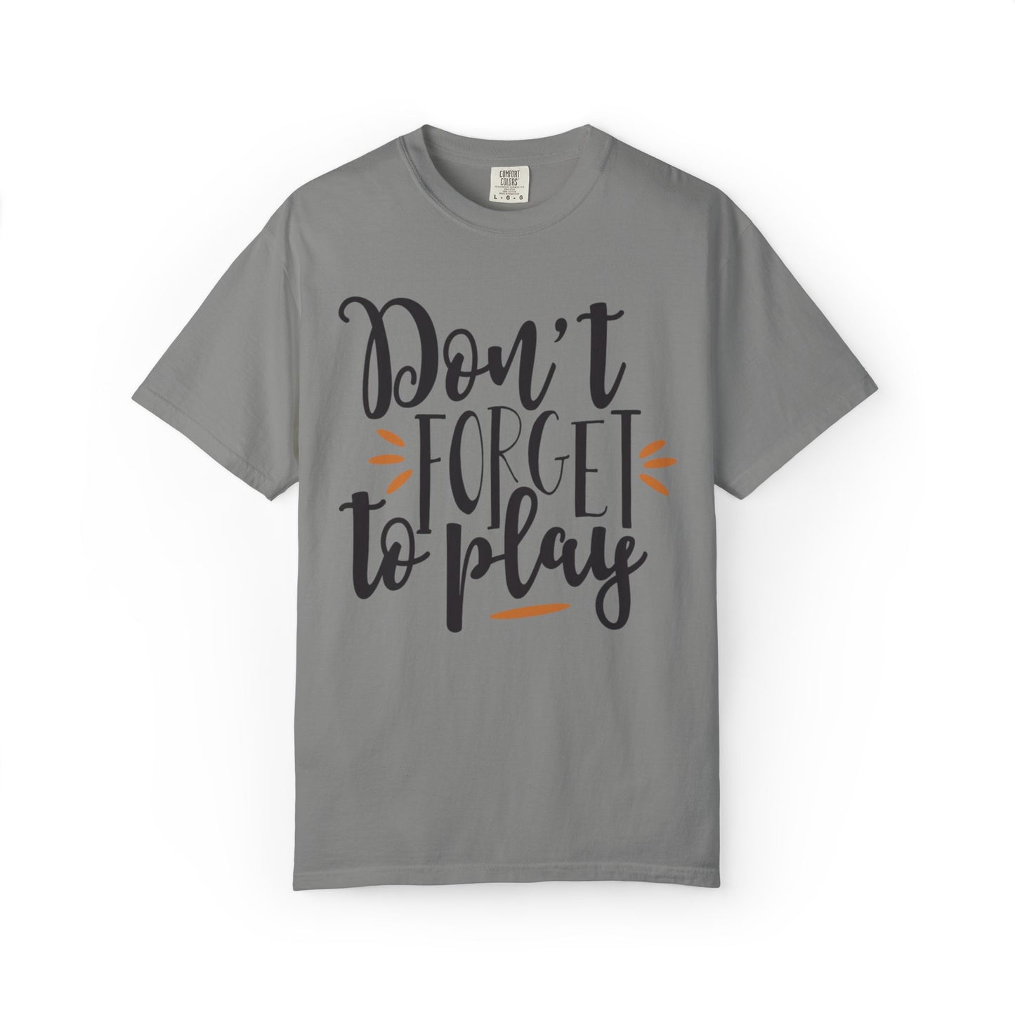 Don’t Forget To Play Warriors Tee Non-Stop Playing Gaming Obsession Unisex Heavy Cotton T-Shirt