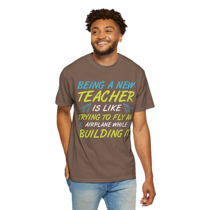 Exciting Being A New Teacher Is Like Trying To Fly An Airplane Professional Development Role Model Unisex Heavy Cotton T-Shirt