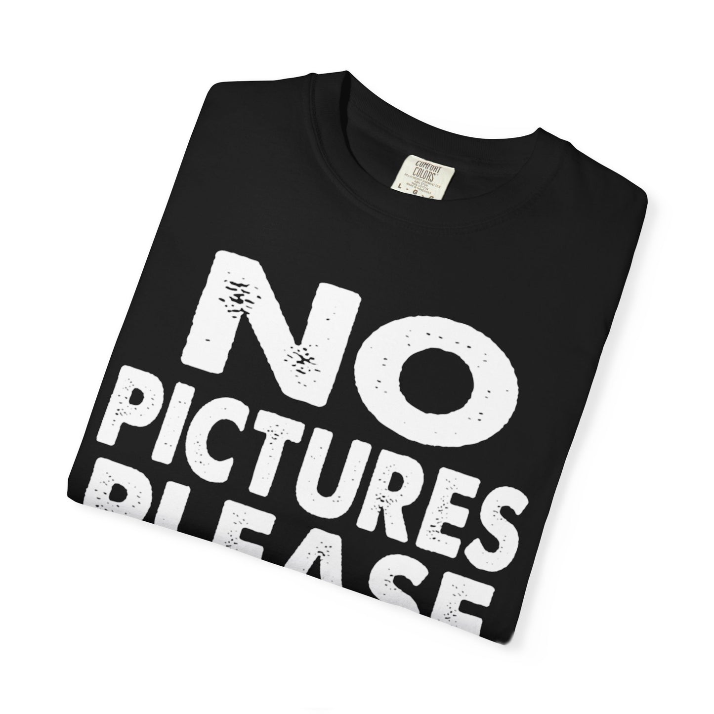 No Picture Please Photogenic Tee No Flash Camera-Shy Personal Space Unisex Heavy Cotton T-Shirt