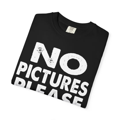 No Picture Please Photogenic Tee No Flash Camera-Shy Personal Space Unisex Heavy Cotton T-Shirt