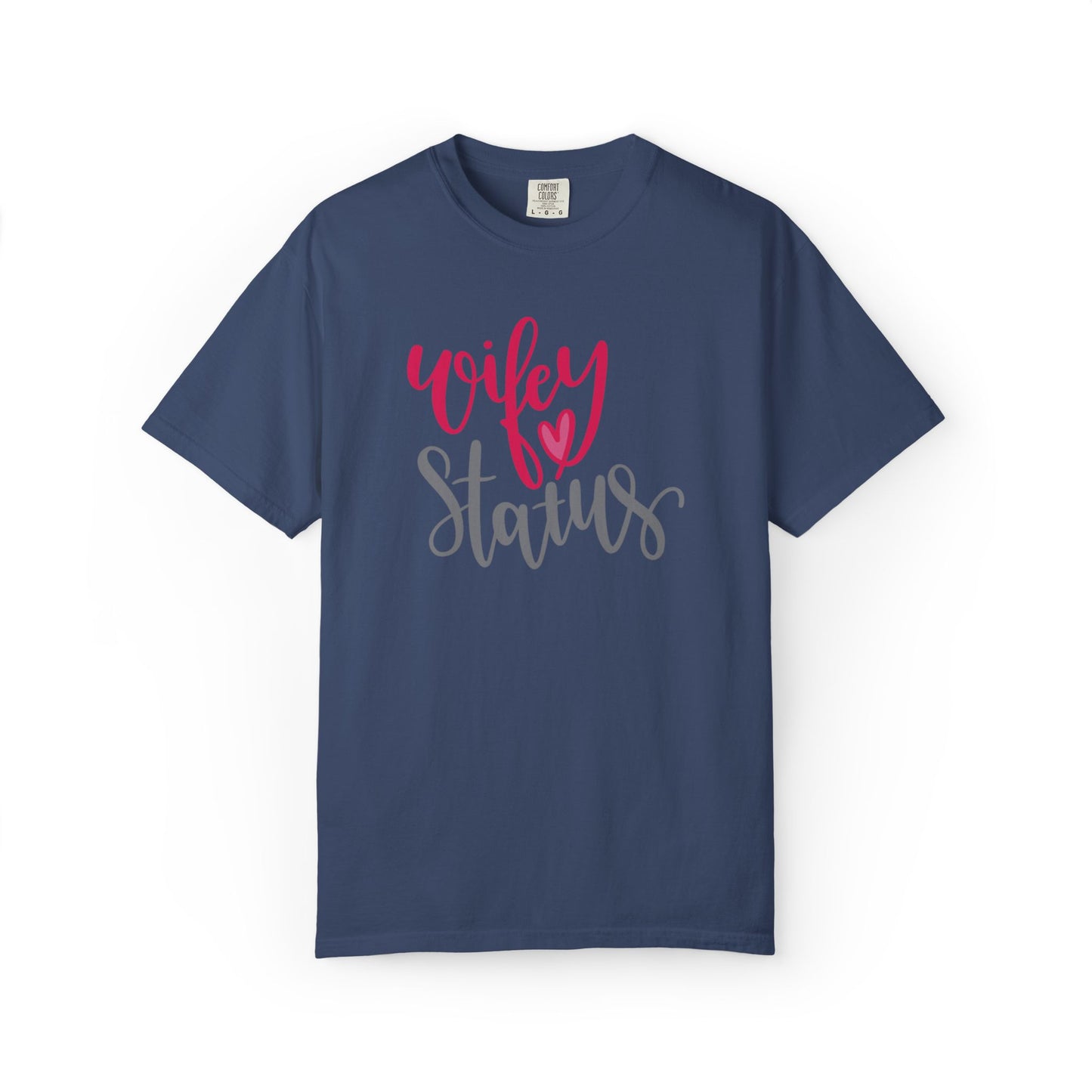 Wifey Status Loyal Tee Fun-loving Elegant Captivating Graceful Amazing Unisex Heavy Cotton T-Shirt
